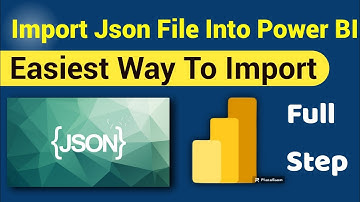 How Import Json to Power BI| Import JSON File in Power BI | Transform JSON Data To Power BI