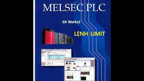 07. LỆNH GIỚI HẠN GIÁ TRỊ THANH GHI TRONG LẬP TRÌNH PLC