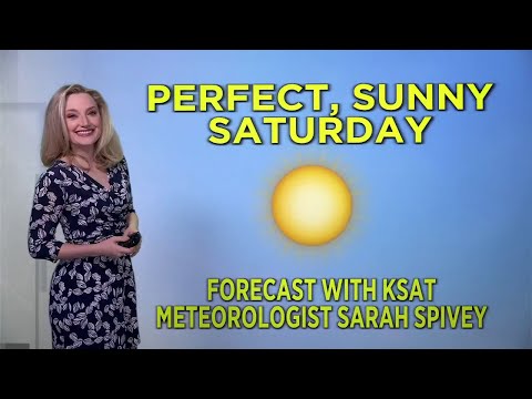 It's Going To Be A Perfect Weather Weekend Around San Antonio! Sarah's Saturday Morning Update (...