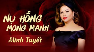 Miniatura de "Nụ Hồng Mong Manh | Minh Tuyết | Music Video"