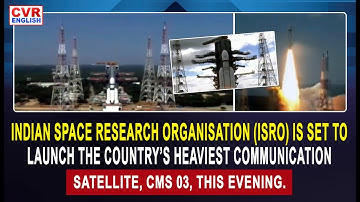 Indian Space Research Organisation (ISRO) is set to launch | CVR English