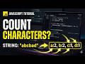 Count Characters in a String in JavaScript | Coding Interview Question