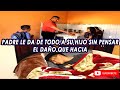 PADRE LE DA DE TODO A SU HIJO SIN PENSAR EL DAÑO QUE HACIA ….. véalo asta el final REFLEXION