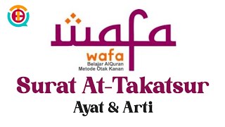 Surat At Takatsur Merdu Ayat dan Arti Murottal Metode Wafa