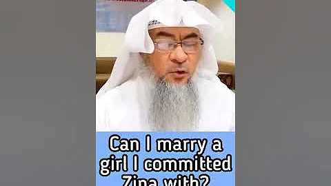 Should I marry a girl I committed zina with? | She...