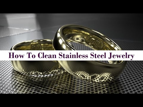 How to Clean Stainless Steel Jewelry