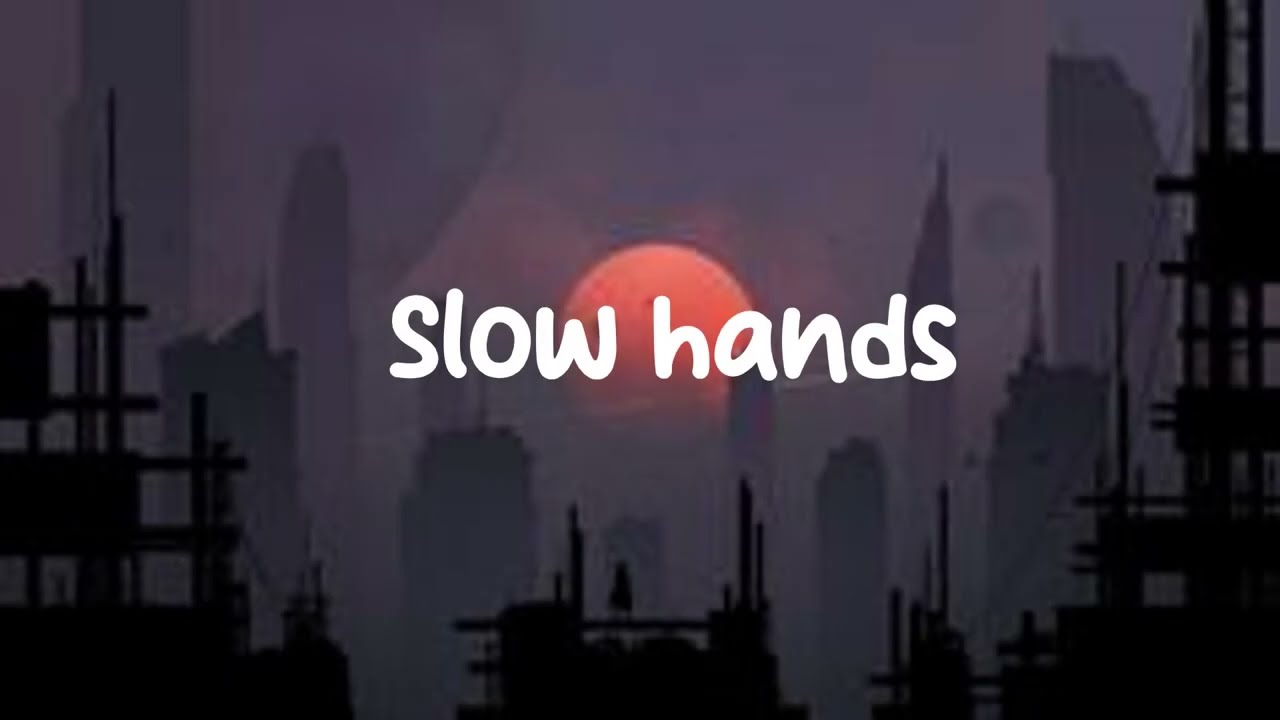 Slow Hands // Niall Horan // Lyric Video