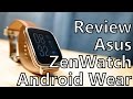 Smartwatch Review: Asus ZenWatch Running Android Wear 5.0 Lollipop