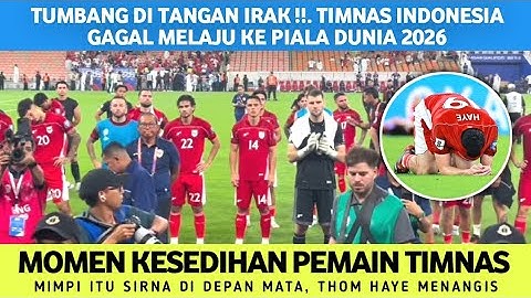 TANGIS THOM HAYE PECAH‼️INDONESIA GAGAL KE PIALA DUNIA 2026 😢
