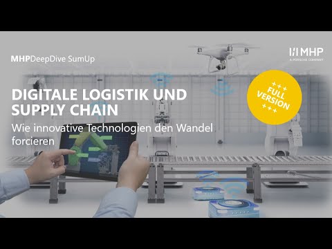 MHPDeepDive: Digitale Logistik und Supply Chain
