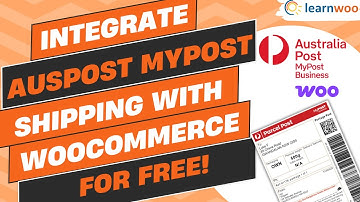Integrate Australia MyPost Business Shipping to WooCommerce & Print Labels for FREE