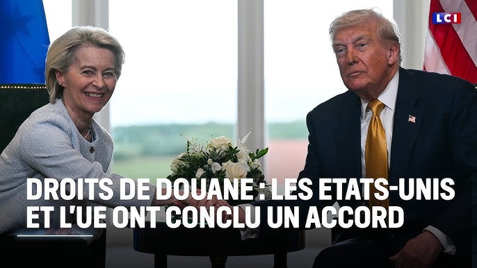 Droits de douane : les Etats-Unis et l'UE ont conclu un accord｜LCI