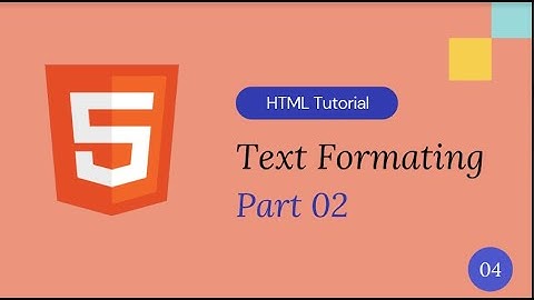 HTML Tutorial for Beginners :04- Text Formatting Part2