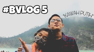 bvlog 5   Kawah Putih Kesananya 7 Jam Di Dalem Cuma 15 Menit