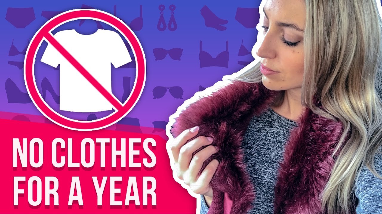No Clothes For A Year Youtube