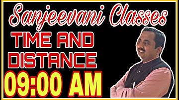 TIME AND DISTANCE #TEST#SOLUTION#SPECIAL#SANJEEVANI CLASSES MEERUT || MATHS BY SHUKLA SIR