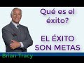 Por qué las Personas no tienen METAS? - 5 Claves para el Establecimiento de Metas - Brian Tracy