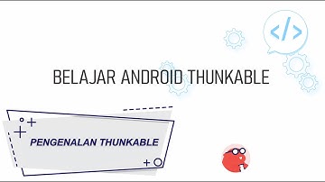 Belajar Thunkable : Pengenalan Thunkable #1