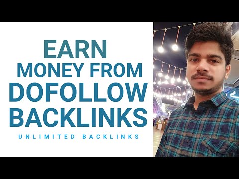 Earn Money from Dofollow Backlinks 2020 | Unlimited Dofollow Backlinks