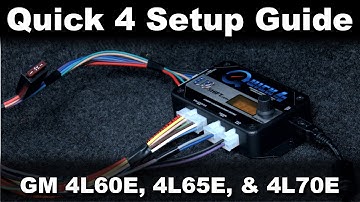 Quick 4 Tuning Software Setup Guide (GM 4L60E/4L65E/4L70E)