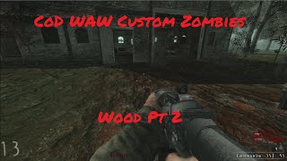 Wood Zombies Part 2 Waw Custom Map With Live Com