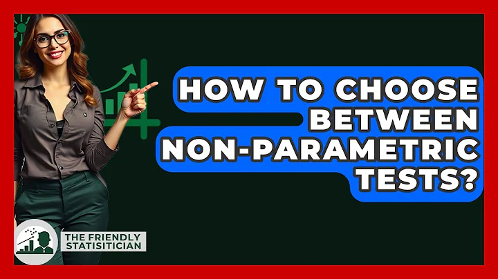 How To Choose Between Non-parametric Tests? - The Friendly Statistician