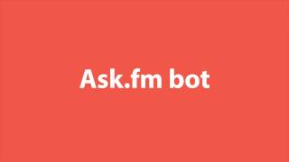 Ask.fm bot 2017