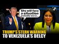 “Probably worse…”: US President Trump issues stern warning to Venezuela’s acting President Delcy