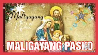 MALIGAYANG PASKO @PASKONG PILIPINO/OFW ILOCANAS BEST