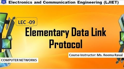 SEM 6 EC CN Session 09 Elementary Data Link Protocol