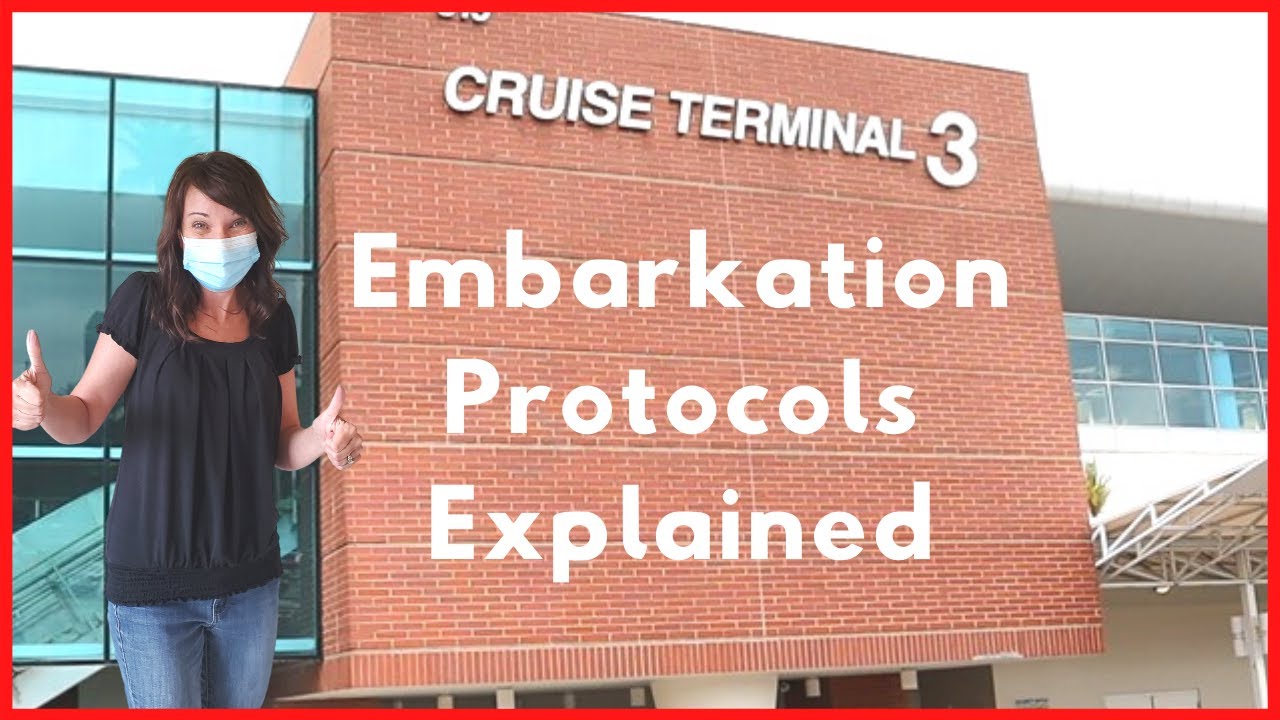 Carnival's Protocol for July and August Sailings- Embarkation