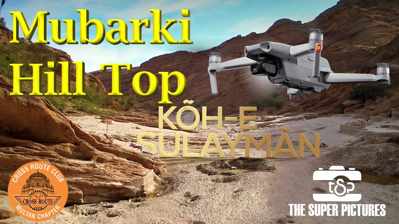 Bike Ride to Mubarki Hill Top, Koh e Suleman | The Super Pictures multan | Cross route Club Multan.