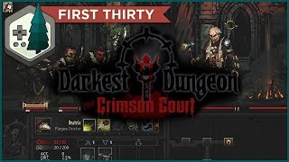 Darkest Dungeon The Crimson Court -  First 30 Minutes (No Commentary)