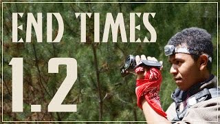 Post-Apocalyptic Web Series: END TIMES | Ep 1.2 | Encounter