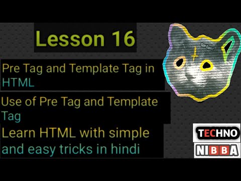 Pre Tag and Template Tag in HTML| Lesson -16 |HTML tutorial in Hindi | Techno Nibba