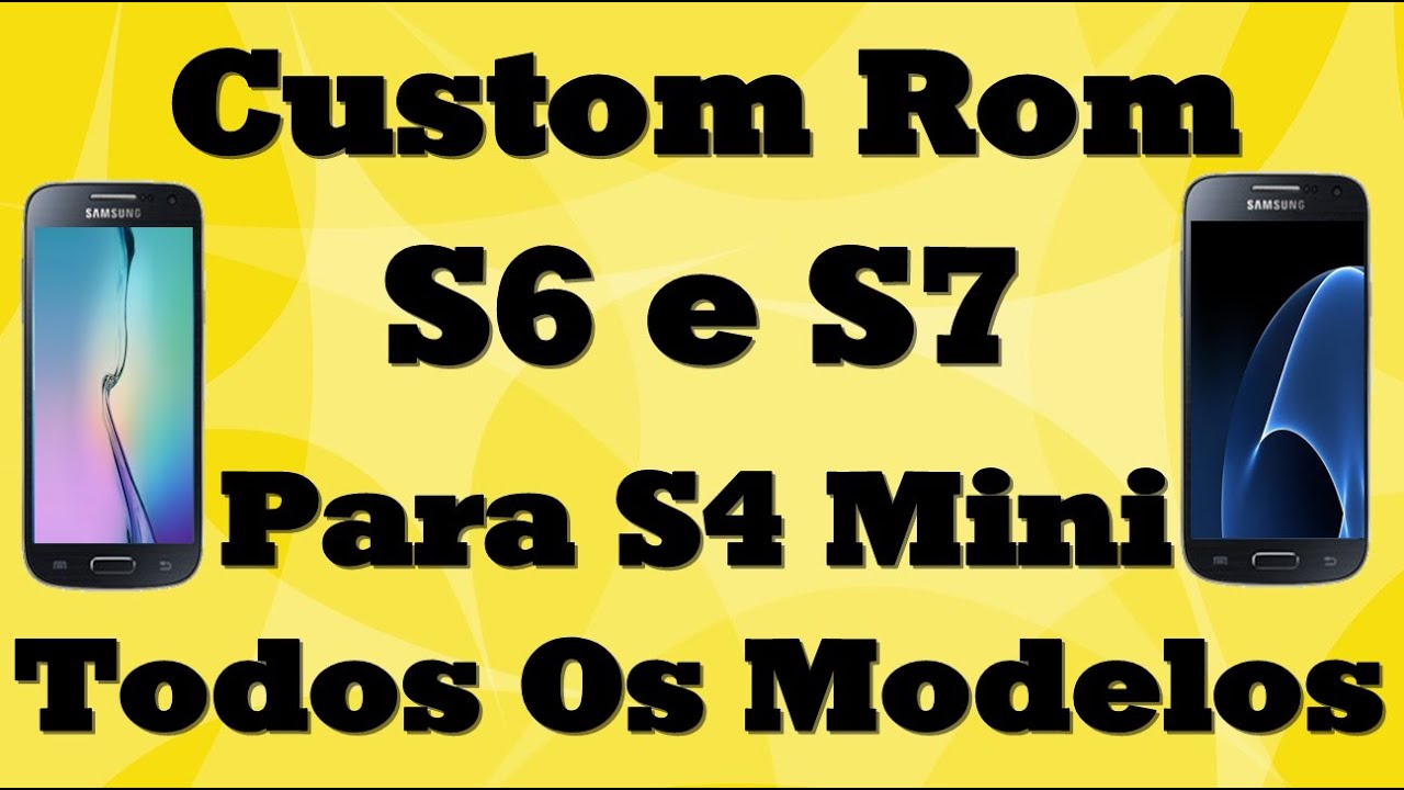 نتيجة بحث الصور عن ‪Custom Rom S6 S7 Para S4 Mini Todos Modelos‬‏