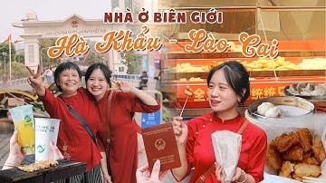 ĐẶC QUYỀN KHI CÓ NHÀ Ở CẠNH HÀ KHẨU - TRUNG QUỐC 住在中越边境生活是一种什么体验？