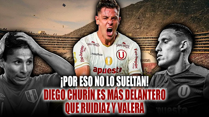 ¡ES UN HECHO! Diego Churín es más que Valera y Ruidiaz