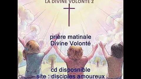 Prire matinale Divine Volont