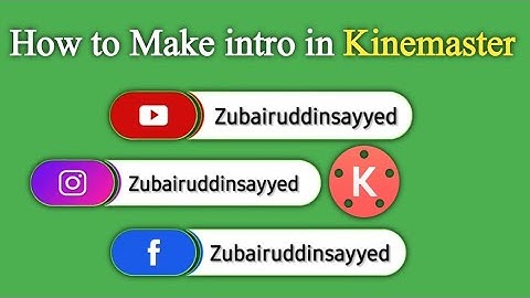 How to Make Instagram, Facebook, YouTube ID intro in Kinemaster || Green screen