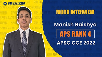 APSC Mock Interview | Manish Baishya | Assam Police Service, Rank 4 | SPM IAS Academy