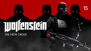 Wolfenstein: The New Order. Часть 15- Древние сооружения