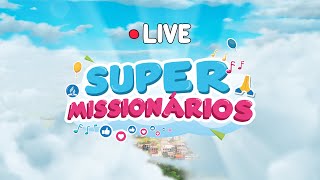 LIVE LANÇAMENTO SUPER MISSIONÁRIOS | MTo - MISSÃO DO TOCANTINS