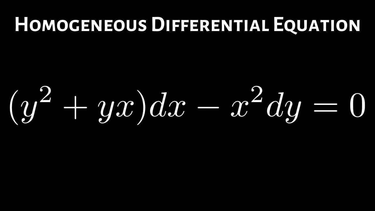 Homogeneous Differential Equation Y 2 Yx Dx X 2dy 0 Youtube