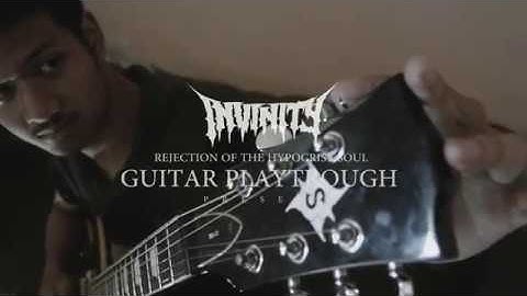 GUITAR PLAYTROUGH - REJECTION OF THE HYPOCRISY SOUL - INVINITY