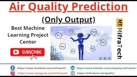 Air Quality Prediction ( Only Output ) - Mifratech#bestmlproject#bestAIproject#bestroboticscproejct
