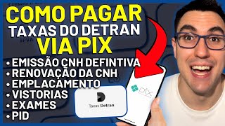 COMO PAGAR TAXAS DO DETRAN VIA PIX | EMISSÃO DA CNH, RENOVAÇÃO, TRANSFERÊNCIA, EXAMES, EMPLACAMENTO