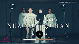 NUZULUL QURAN - QHUTBUS SAKHA 'Album Ramadhan 2021'