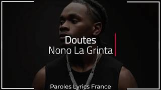 Nono La Grinta - Doutes (Paroles/lyrics)