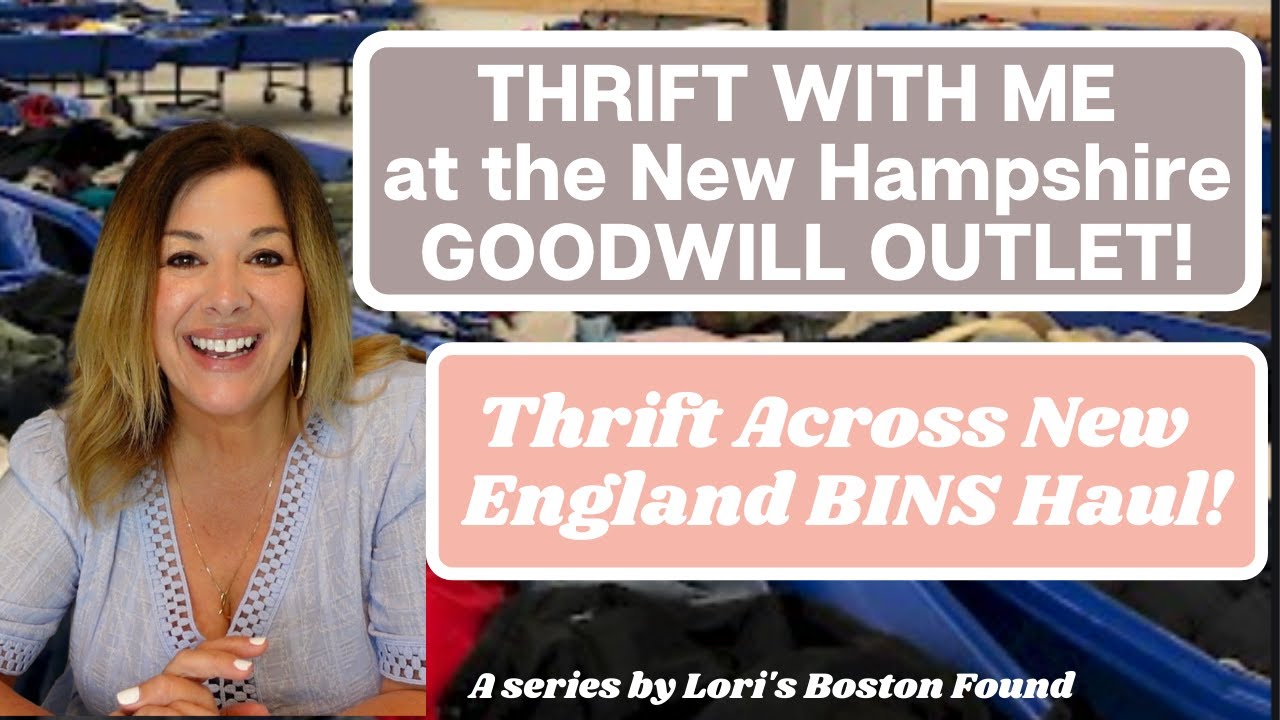New Hampshire GOODWILL OUTLET Thrift With Me & HAUL! Thrift Across New